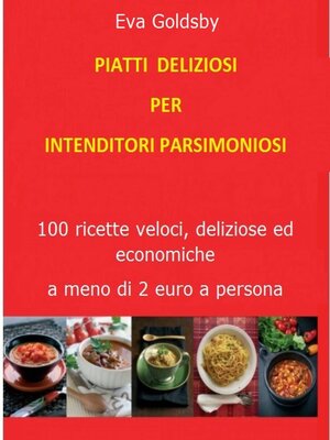cover image of Piatti deliziosi per intenditori parsimoniosi